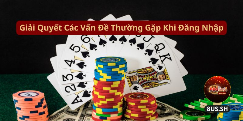 Đăng Nhập 8US Đăng Nhập 8US