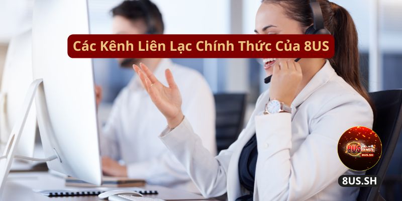 Cac kenh lien lac chinh thuc cua 8us cac kenh lien lac chinh thuc cua 8us | liên hệ 8us