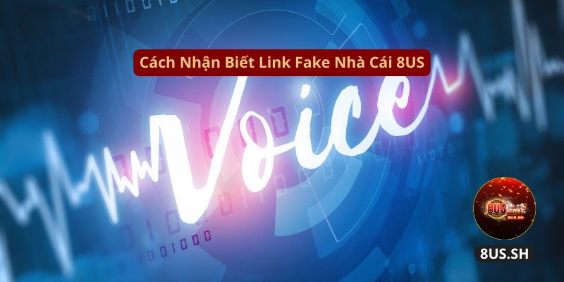 Huong dan nhan dien link fake nha cai 8us hieu qua cach nhan biet link fake nha cai 8us | Link Fake Nhà Cái 8US