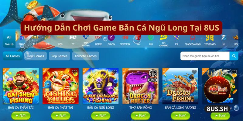 huong dan choi game ban ca ngu long tai 8us | Bắn Cá Ngũ Long 8US: Săn Thưởng Khủng Với Game Đẳng Cấp