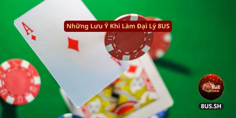 Nhung luu y khi lam dai ly 8us nhung luu y khi lam dai ly 8us | Đại Lý 8US