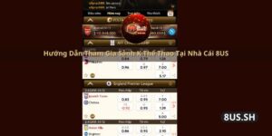 huong dan tham gia sanh k the thao tai nha cai 8us