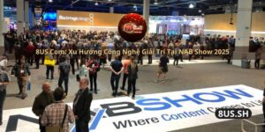 8us com xu huong cong nghe giai tri tai nab show 2025