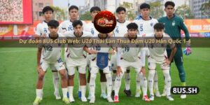 du doan 8us club web u20 thai lan thua dam u20 han quoc 1 4